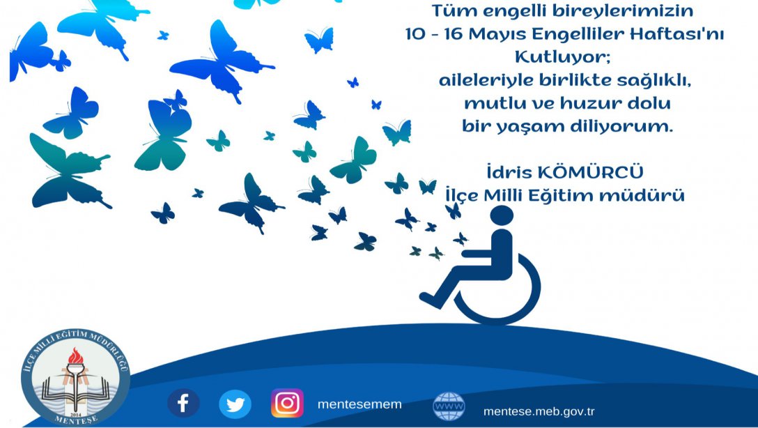 İlçe Milli Eğitim Müdürü Sn. İdris KÖMÜRCÜ'nün Engelliler Haftası Mesajı.