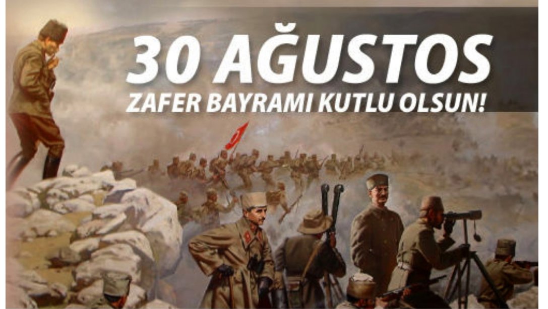 İlçe Milli Eğitim Müdürümüz Sn. İdris KÖMÜRCÜ'nün 30 Ağustos Zafer Bayramı Mesajı.